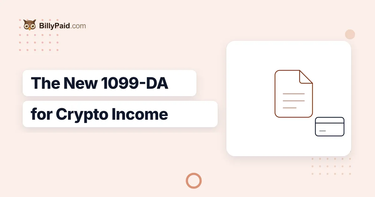 The IRS's New 1099-DA Form Is Here: What It Means If You Get Paid in Crypto