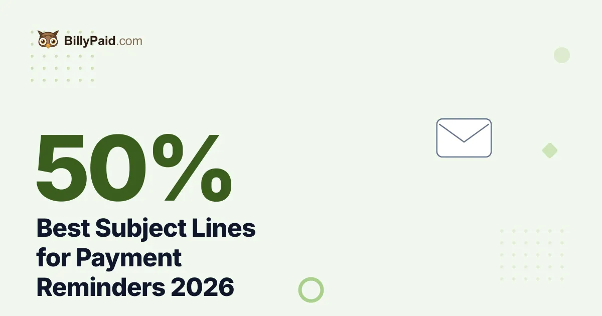 50% Higher Opens: Best Subject Lines for Payment Reminders [2026 Data]