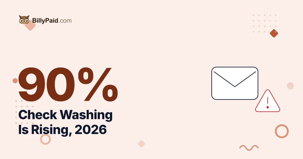 Check Washing Is Still Rising in 2026: Why a Mailed Check Is the Riskiest Way to Get Paid