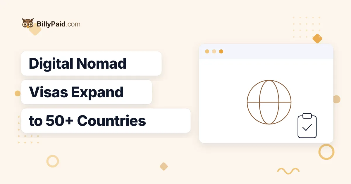 50+ Countries Now Offer Digital Nomad Visas: The Paperwork Freelancers Need