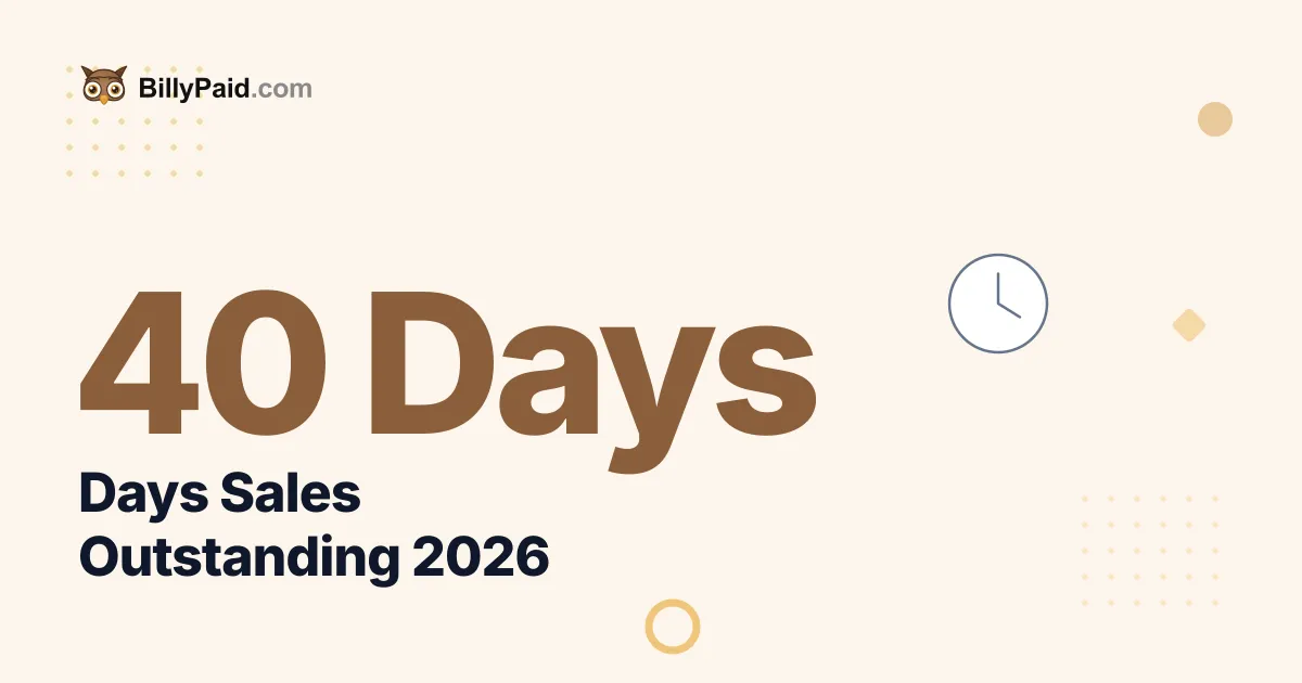 Days Sales Outstanding Benchmarks 2026: 40-Day US Median [Full List]
