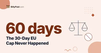 The EU's 30-Day Payment Cap Never Happened: What Actually Protects You