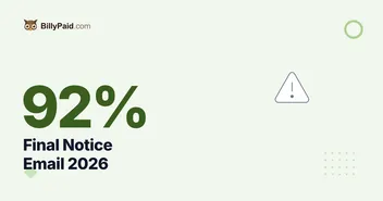 Final Notice Email 2026: 92% Paid When the Fee Is Stated [Complete Guide]