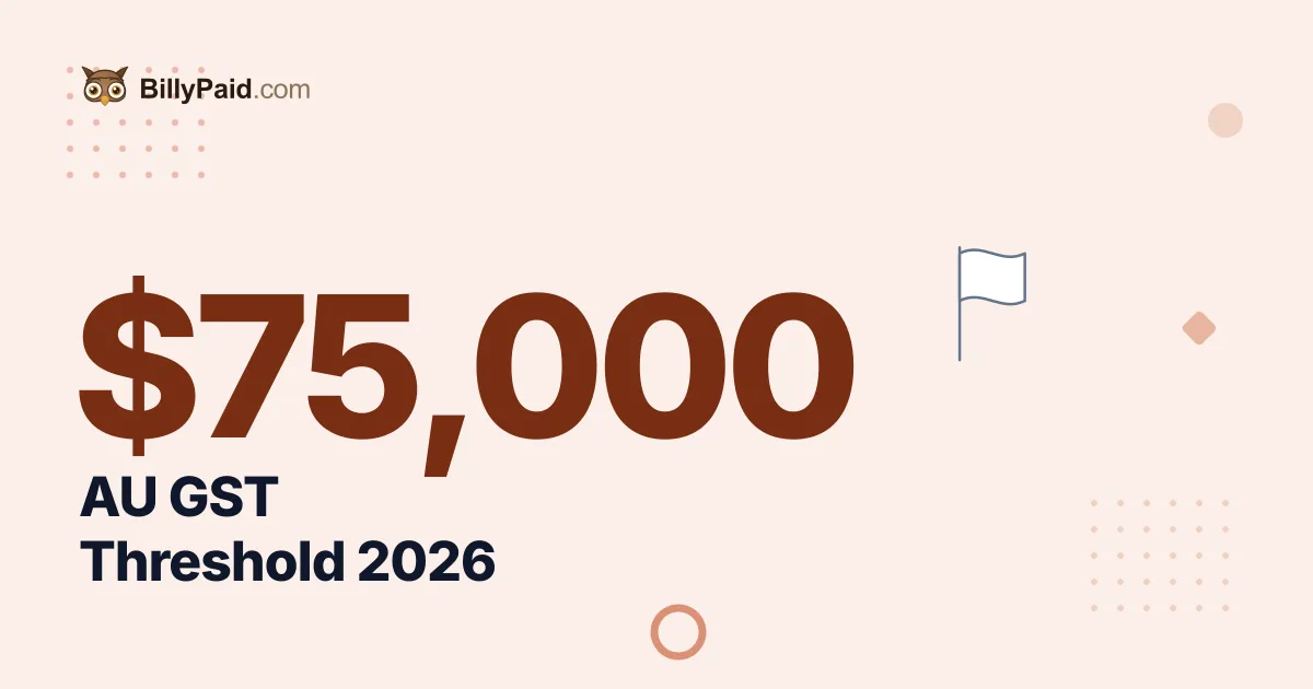 $75,000: Australia's GST Registration Threshold [2026 Full Guide]