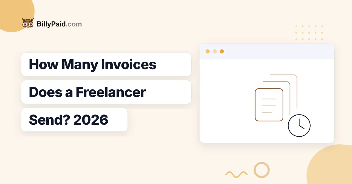 How Many Invoices Does a Freelancer Send? [2026 Data]