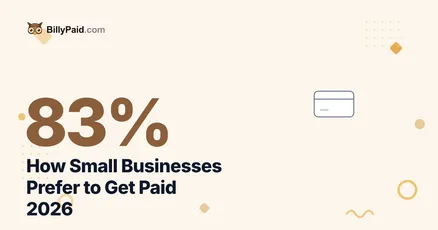 How Small Businesses Prefer to Get Paid [2026 Data]