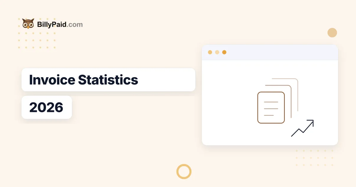 Invoice 2026: 40+ Shocking Data Points [Full Report]
