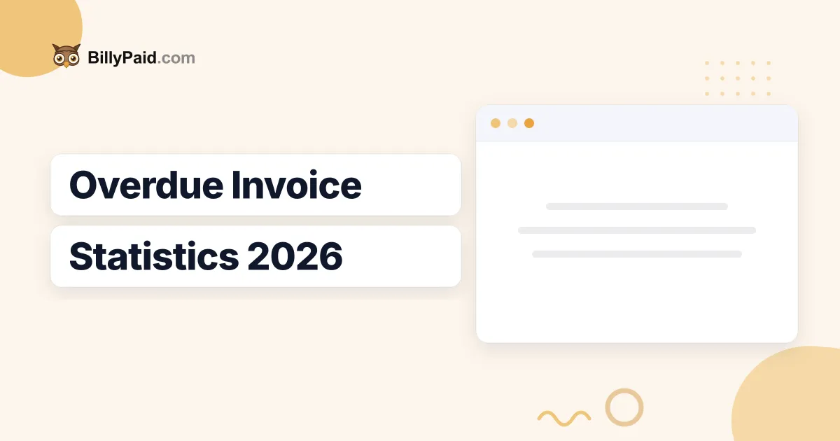 Overdue Invoice 2026: The Complete Picture [Data]