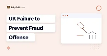 The UK's 'Failure to Prevent Fraud' Law Is Changing How Clients Verify Invoices