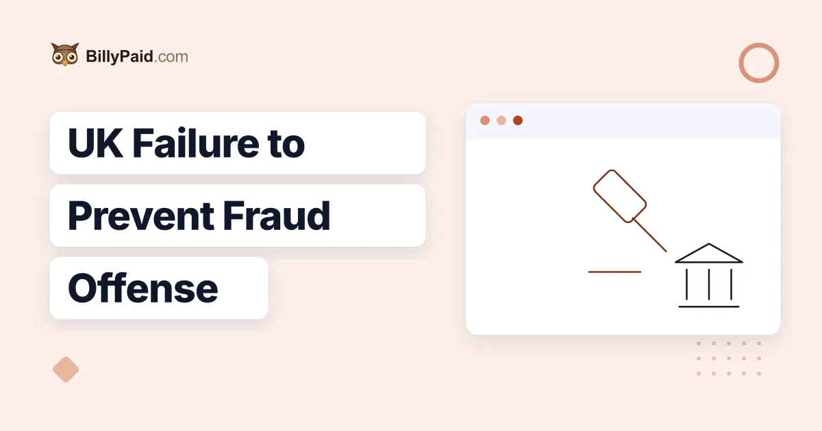 The UK's 'Failure to Prevent Fraud' Law Is Changing How Clients Verify Invoices