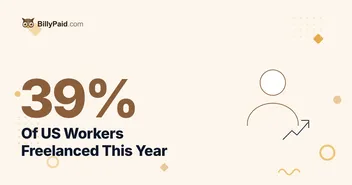 39% of US Workers Freelanced This Year: What First-Timers Get Wrong About Getting Paid